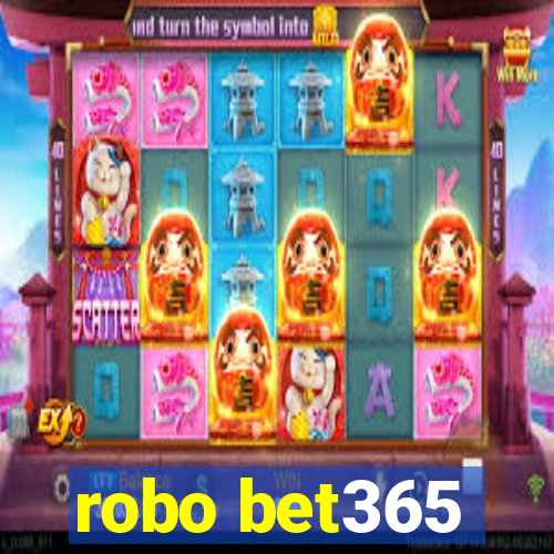 robo bet365
